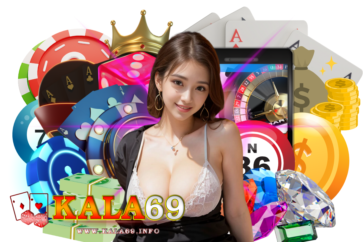 kala69 สมัคร